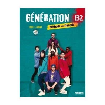 Image de Génération B2 Livre + Cahier CD mp3 DVD