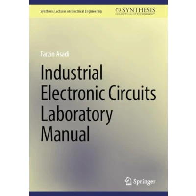 Afbeelding van Synthesis Lectures on Electrical Engineering Industrial Electronic Circuits Laboratory Manual