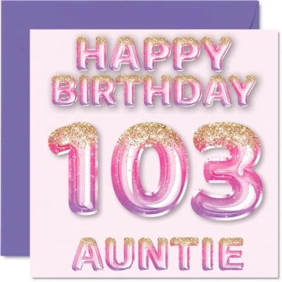 Afbeelding van Verjaardagskaart voor tante 103 jaar, roze en paarse glitterballonnen, verjaardagskaarten jarige van neef nichtje, 145 mm x