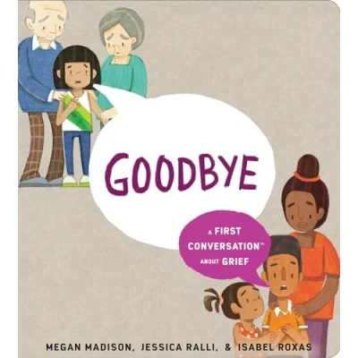 Afbeelding van First Conversations Goodbye: A Conversation About Grief
