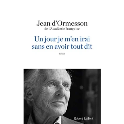 Afbeelding van Un Jour Je M&#039;En Irai Sans Avoir Tout Dit / druk 1