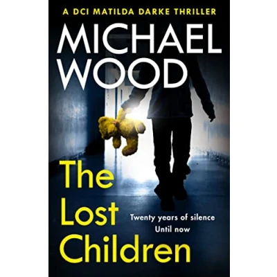Afbeelding van DCI Matilda Darke Thriller The Lost Children