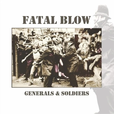 Afbeelding van Fatal Blow Generals &amp; Soldiers (CD)