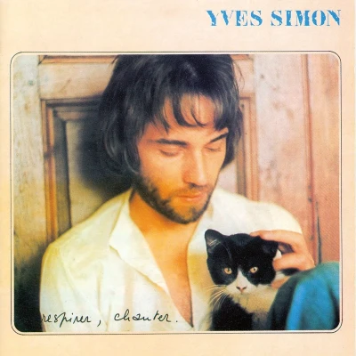 Afbeelding van Yves Simon Respirer, Chanter (CD)