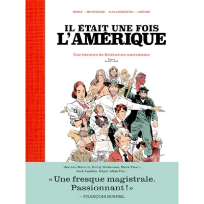 Image de Il était Une fois l&#039;Amérique histoire de la littérature américaine Tome 1 Le XIXè siècle