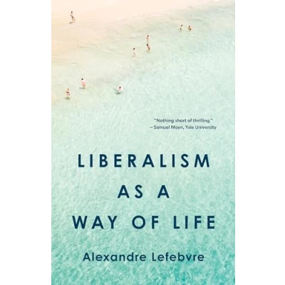 Afbeelding van Liberalism as a Way of Life