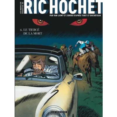 Image de Les Nouvelles Enquêtes de Ric Hochet Tome 6 Le Tiercé la Mort