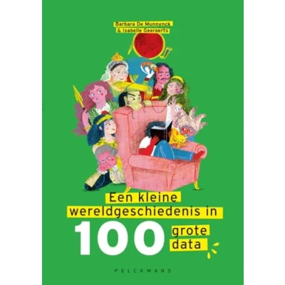 Afbeelding van Een kleine wereldgeschiedenis in 100 grote data