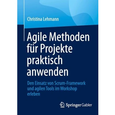Afbeelding van Agile Methoden für Projekte praktisch anwenden