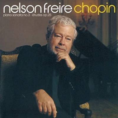 Afbeelding van Chopin: Piano Sonata no 3, etudes Op 25, etc / Nelson Freire
