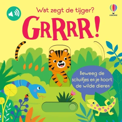 Afbeelding van Uitgeverij usborne geluidenboek wat zegt de tijger? grrr!