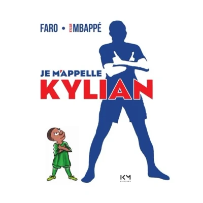 Image de Je m&#039;appelle Kylian