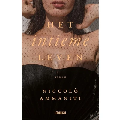Image de Het intieme leven