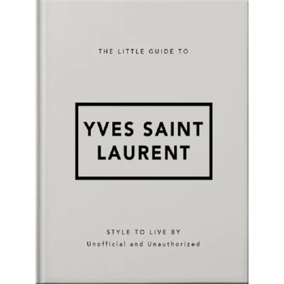 Image de The Little Guide to Yves Saint Laurent /anglais