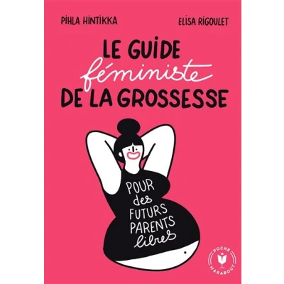 Image de Le guide féministe de la grossesse