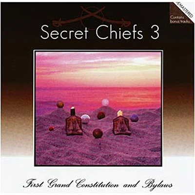 Afbeelding van Secret Chiefs 3 First Grand Constitution And Bylaws (CD)
