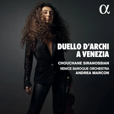 Afbeelding van Chouchane Siranossian, Venice Baroque Orchestra, Andrea Marcon Duelli D&#039;Archi A Venezia (CD)