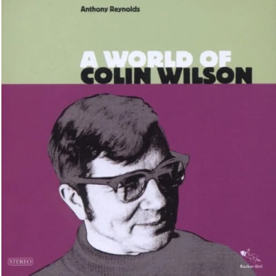 Afbeelding van Anthony Reynolds A World Of Colin Wilson (CD)