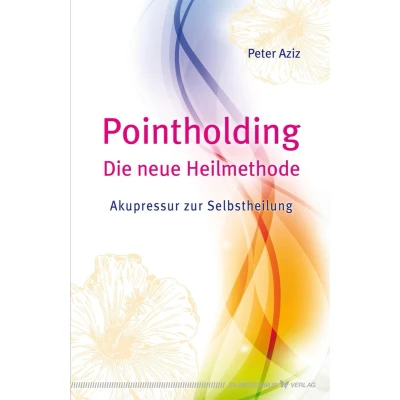 Afbeelding van Pointholding Die neue Heilmethode