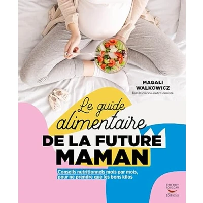 Afbeelding van Le Guide alimentaire de la future maman