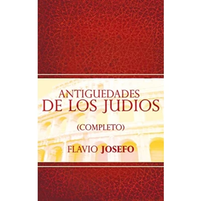 Afbeelding van Antiguedades de Los Judios (Completo) / Jewish Antiques (Spanish Edition)