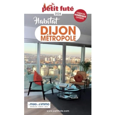 Afbeelding van HABITAT DIJON METROPOLE 2024 PETIT FUTE CITY GUIDE