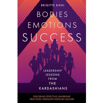 Afbeelding van Exploring Effective Leadership Practices through Popular Culture Lessons from the Kardashians