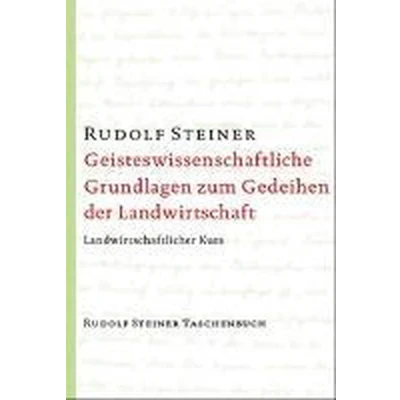 Afbeelding van Geisteswissenschaftliche Grundlagen zum Gedeihen der Landwirtschaft