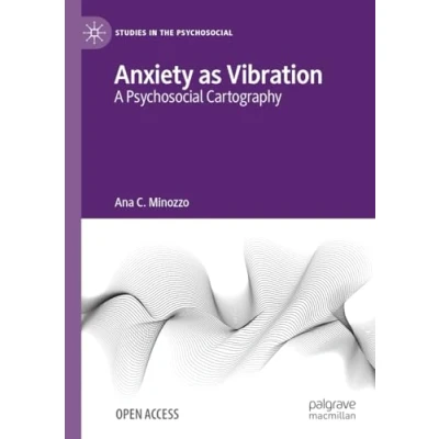 Afbeelding van Studies in the Psychosocial Anxiety as Vibration