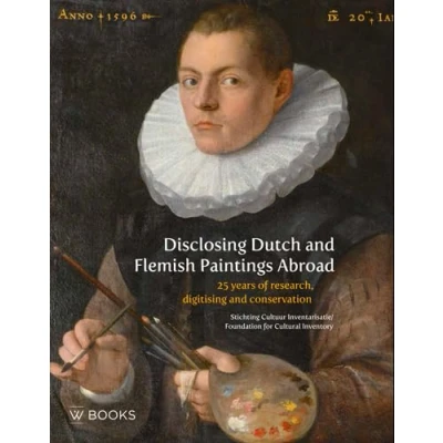 Afbeelding van Disclosing Dutch and Flemish Paintings Abroad