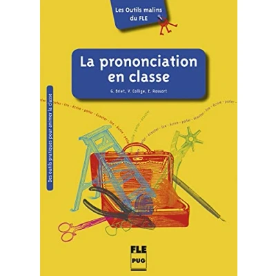 Afbeelding van Les Outils malins du FLE: La Prononciation en classe