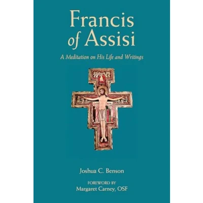 Afbeelding van Francis of Assisi: A Meditation on His Life and Writings