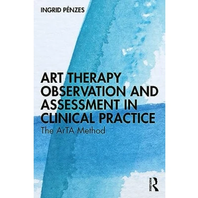Afbeelding van Art Therapy Observation and Assessment in Clinical Practice