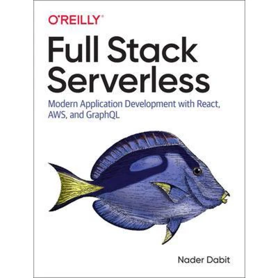 Afbeelding van Full Stack Serverless Modern Application Development with React, AWS, and GraphQL
