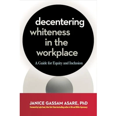 Afbeelding van Decentering Whiteness in the Workplace