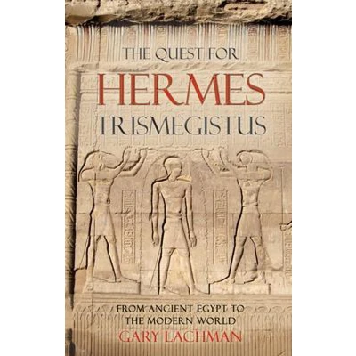 Afbeelding van The Quest For Hermes Trismegistus