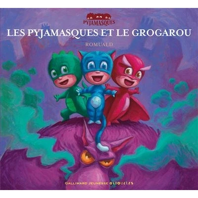 Image de Les Pyjamasques et le Grogarou