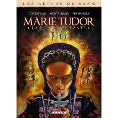 Image de Les Reines de sang Marie Tudor T03