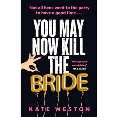 Afbeelding van You May Now Kill the Bride