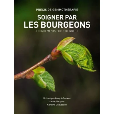 Image de Soigner par les bourgeons Fondements scientifiques