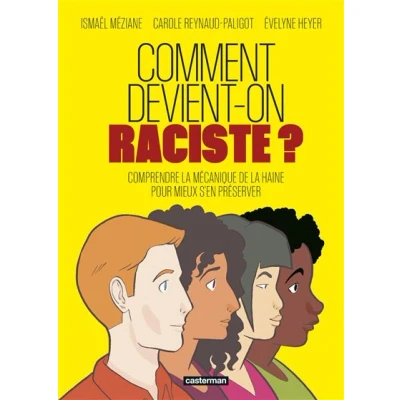 Image de Comment devient on raciste ?