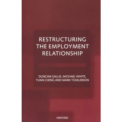 Afbeelding van Restructuring the Employment Relationship
