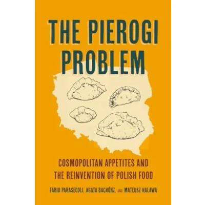 Afbeelding van California Studies in Food and Culture The Pierogi Problem