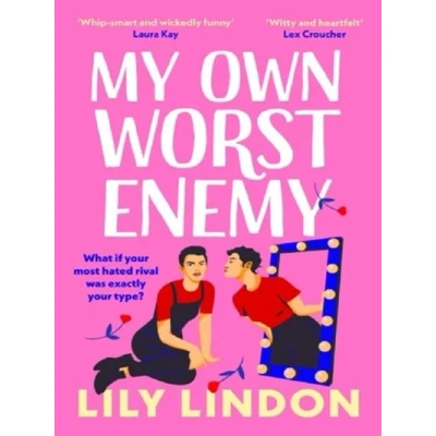 Image de My Own Worst Enemy: The hot enemies to lovers romcom you won&#039;t want miss!