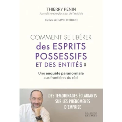 Afbeelding van COMMENT SE LIBERER DES ESPRITS POSSESSIFS ET ENTITES