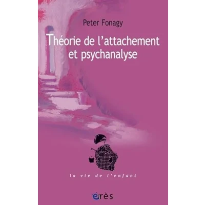 Image de Théorie de l&#039;attachement et psychanalyse