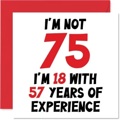 Afbeelding van verjaardagskaart 75 jaar voor mannen en vrouwen Not I&#039;m 18 With 57 Years Experience Grappige mama, papa, opa, oma, 145 mm x