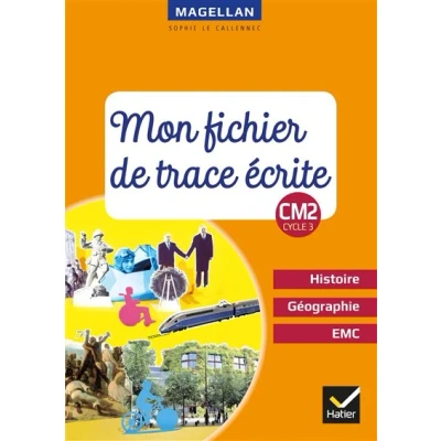 Image de Magellan Histoire Géographie EMC CM2 Ed. 2019 Fichier de trace écrite