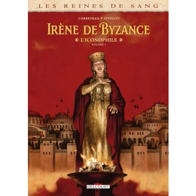 Afbeelding van LES REINES DE SANG IRENE BYZANCE L&#039;ICONOPHILE,01