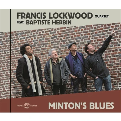 Afbeelding van Francis Lockwood Quartet Feat. Baptiste Herbin Minton&#039;s Blues (CD)